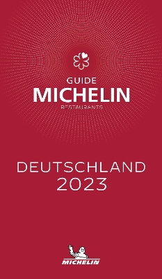 Deutschland - The MICHELIN Guide 2023: Restaurants (Michelin Red Guide) book