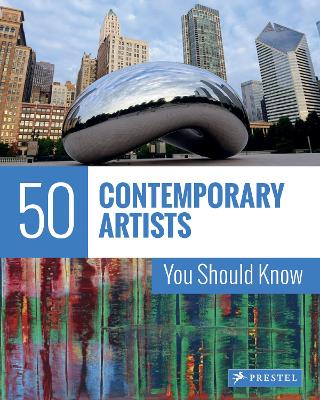50 Contemporary Artists You Should Know book