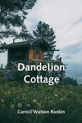 Dandelion Cottage book