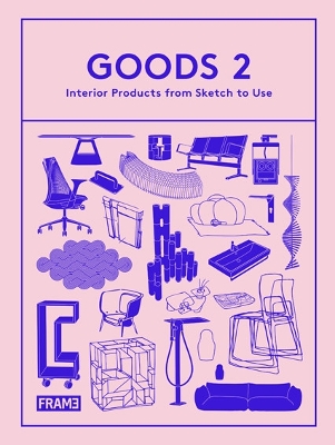 Goods 2: Interior Products from Sketch to Use book