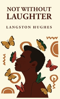 Not Without Laughter: Langston Hughes: Langston Hughes book