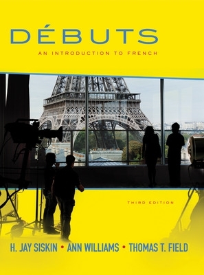 Débuts: An Introduction to French Student Edition book
