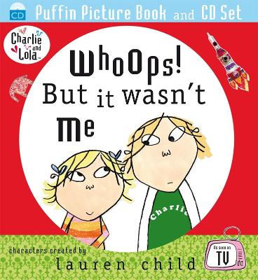 Charlie and Lola: Whoops! But it Wasn't Me book