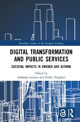 Digital Transformation and Public Services: Societal Impacts in Sweden and Beyond book