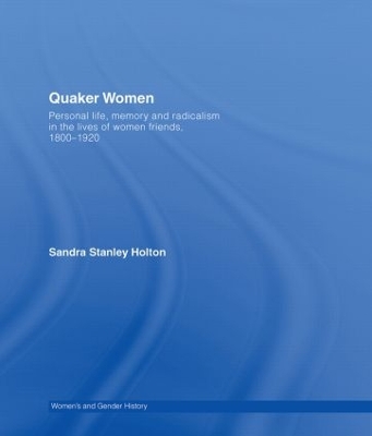 Quaker Women by Sandra Stanley Holton