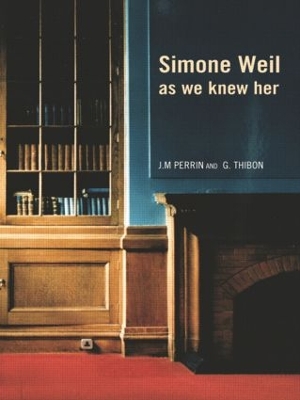 Simone Weil as we knew her by Joseph-Marie Perrin