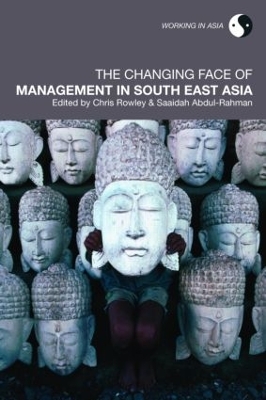 The Changing Face of Management in South East Asia by Chris Rowley