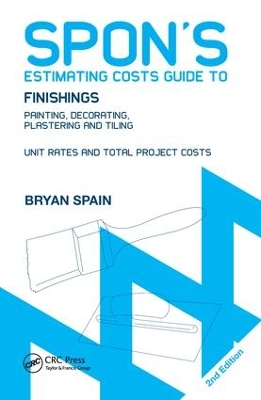 Spon's Estimating Costs Guide to Finishings by Bryan Spain