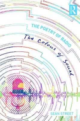The Poetry of Radio by Seán Street