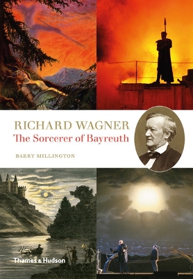 Richard Wagner: The Sorcerer of Bayreuth book