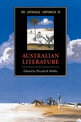 The Cambridge Companion to Australian Literature by Elizabeth Webby