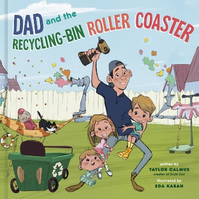 Dad and the Recycling-Bin Roller Coaster book