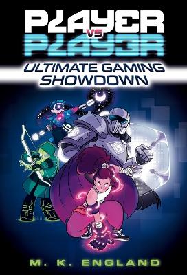 Player vs. Player #1: Ultimate Gaming Showdown by M.K. England