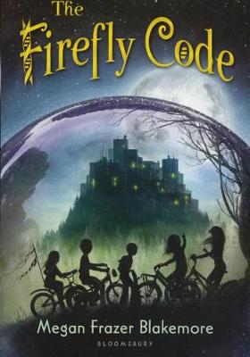 The Firefly Code by Megan Frazer Blakemore