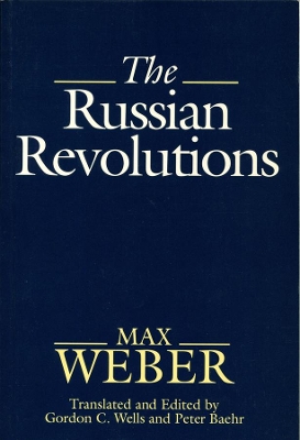 The Russian Revolutions by Max Weber