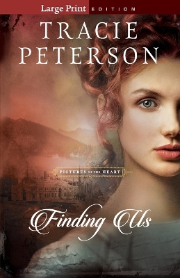 Finding Us by Tracie Peterson