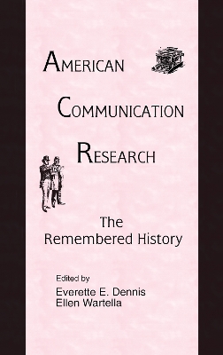 American Communication Research by Everette E. Dennis