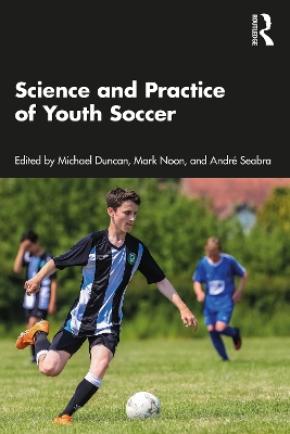 Science and Practice of Youth Soccer by Michael Duncan