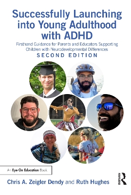 Successfully Launching into Young Adulthood with ADHD: Firsthand Guidance for Parents and Educators Supporting Children with Neurodevelopmental Differences book