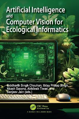 Artificial Intelligence and Computer Vision for Ecological Informatics book