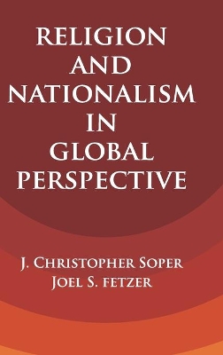 Religion and Nationalism in Global Perspective by J. Christopher Soper
