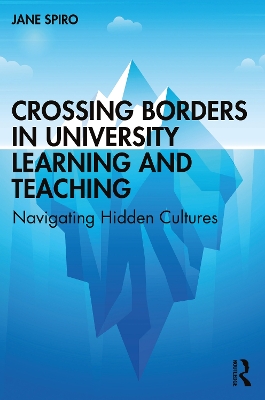 Crossing Borders in University Learning and Teaching: Navigating Hidden Cultures book