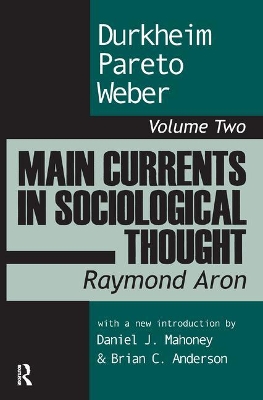 Main Currents in Sociological Thought by Raymond Aron