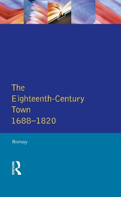 Eighteenth-Century Town by Peter Borsay