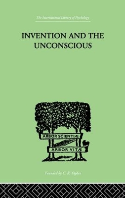 Invention And The Unconscious book