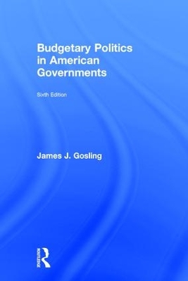 Budgetary Politics in American Governments book