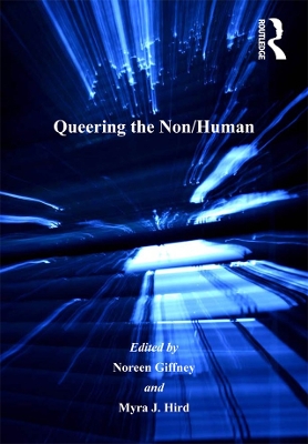 Queering the Non/Human by Myra J. Hird