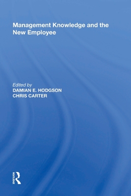 Management Knowledge and the New Employee by Chris Carter