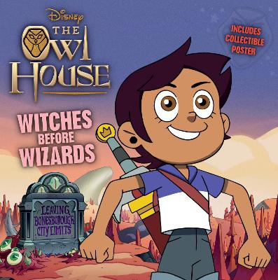 Owl House: Witches Before Wizards book