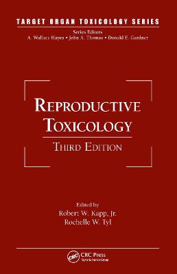 Reproductive Toxicology by Robert W. Kapp