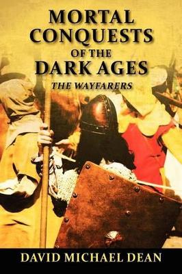 Mortal Conquests of the Dark Ages book