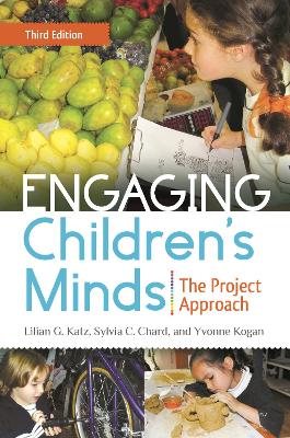 Engaging Children's Minds by Lilian G. Katz