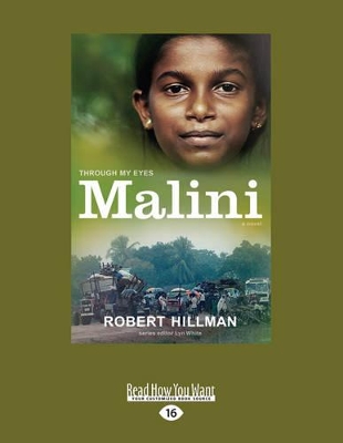 Malini: Through My Eyes by Robert Hillman
