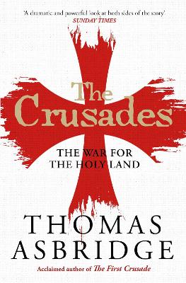 The Crusades: The War for the Holy Land book