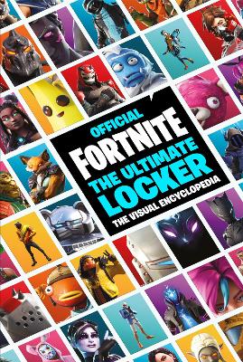FORTNITE Official: The Ultimate Locker: The Visual Encyclopedia book