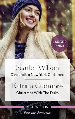 Cinderella's New York Christmas/Christmas With The Duke by Katrina Cudmore