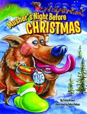 Musher's Night Before Christmas book