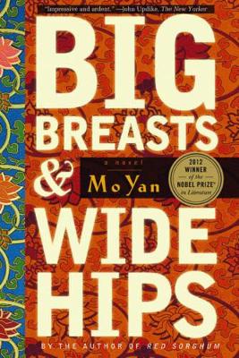 Big Breasts & Wide Hips by Mo Yan