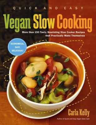 Quick and Easy Vegan Slow Cooking book