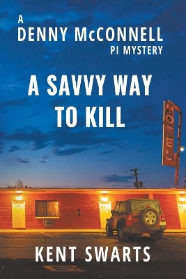 A Savvy Way to Kill: A Private Detective Murder Mystery book