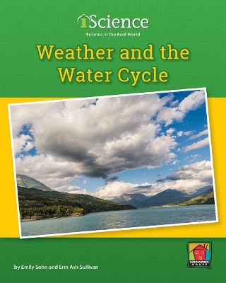 Weather and the Water Cycle by Emily Sohn