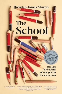 The School: The ups and downs of one year in the classroom book
