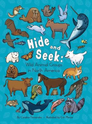 Hide and Seek: Wild Animal Groups in North America book