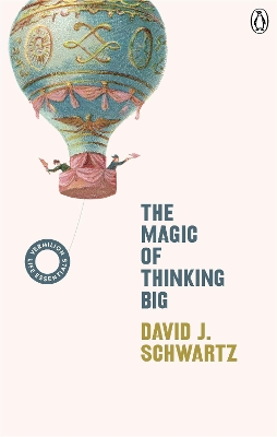 The Magic of Thinking Big: (Vermilion Life Essentials) book