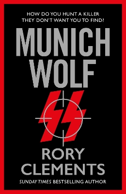 Munich Wolf: The gripping new 2024 Sunday Times bestselling thriller by Rory Clements