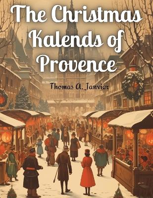 The Christmas Kalends of Provence book